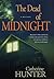 The Dead of Midnight: A Mys...