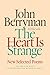 The Heart Is Strange: New Selected Poems