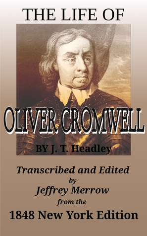 The Life of Oliver Cromwell