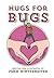 Hugs for Bugs