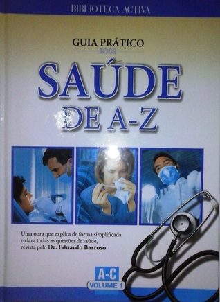 Guia Prático Saúde de A-Z (Volume 1, A-C)