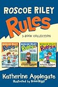 Roscoe Riley Rules 3-Book Collection: Never Glue Your Friends to Chairs / Never Swipe a Bully's Bear / Don't Swap Your Sweater for a Dog