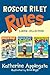 Roscoe Riley Rules 3-Book Collection by Katherine Applegate