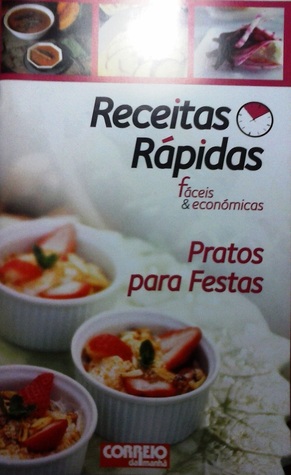 Pratos para Festas (Receitas Rápidas, Fáceis e Económicas, #15)