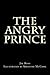 the angry prince