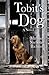 Tobit's Dog by Michael Nicholas Richard