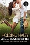 Holding Haley by Jill Sanders