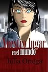 Nuestro Lugar En El Mundo by Julia Ortega
