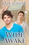 Wide Awake by Kade Boehme