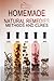 Homemade Natural Remedies: Methods and Cures