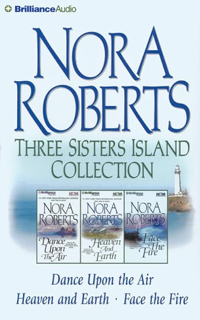 Nora Roberts Three Sisters Island CD Collection: Dance Upon the Air, Heaven and Earth, Face the Fire (Three Sisters Island Trilogy)