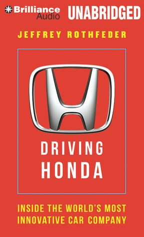 Driving Honda: Inside the World's Most Innovative Car Company (Audio CD)