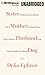 Sister Mother Husband Dog: ...