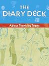 The Diary Deck: About Teens by Teens The Diary Deck: About Teens by Teens