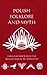 Polish Folklore and Myth by Joanne Asala