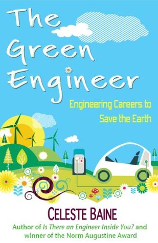 The Green Engineer: Engineering Careers to Save the Earth (Paperback)