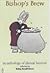 Bishop's Brew: An Anthology...