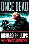 Once Dead by Richard   Phillips