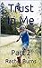 Trust In Me Part 2: Part 2