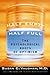 Half Empty, Half Full: The ...