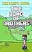 The Bond of Brothers (Minec...