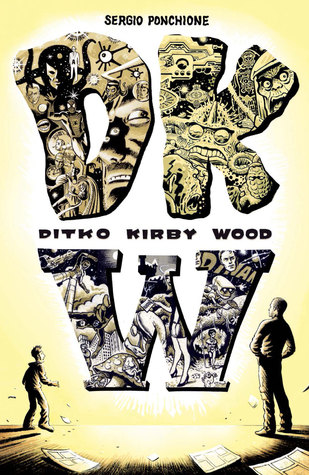 DKW: Ditko Kirby Wood (Comic)
