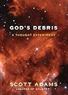God’s Debris: A T...