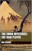 The Ennin Mysteries: The Rain Player