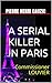 A Serial Killer In Paris: Commissioner Louvier