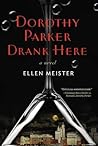 Book cover for Dorothy Parker Drank Here