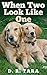 When Two Look Like One by D.R. Tara