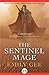 The Sentinel Mage by Emily Gee
