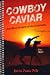 Cowboy Caviar by Jayne Peace Pyle
