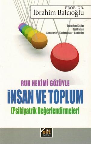 Ruh Hekimi Gözüyle İnsan ve Toplum