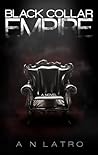 Black Collar Empire by A.N. Latro