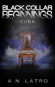 Black Collar Beginnings: Cuba