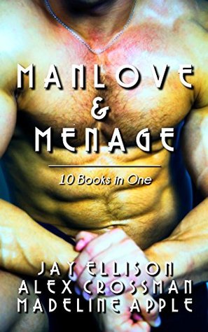 Manlove & Menage: 10 Erotic Books in One (Kindle Edition)