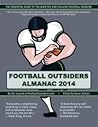 Football Outsiders Almanac 2014 Football Outsiders Almanac 2014
