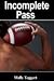 Incomplete Pass by Molly Taggart