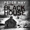 The Blackhouse by Peter May The Blackhouse by Peter May