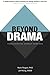 Beyond Drama by Nathan Regier