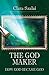 The God Maker: How god became God...