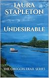 Undesirable (The Oregon Trail, #2)