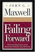 Failing Forward: Turning Mistakes Into Stepping Stones for Success