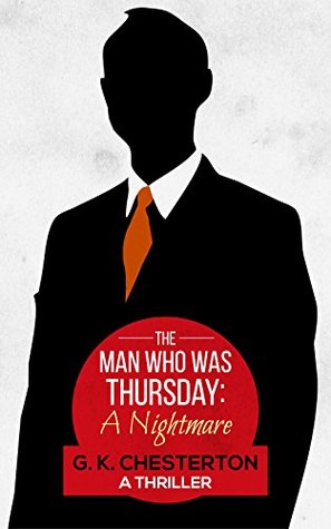 The Man Who Was Thursday: A Nightmare