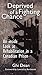 Deprived of a Fighting Chance.: An Inside Look at Rehabilitation in a Canadian Prison