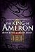 The King of Ameron: Ameron Chronicles Book 3