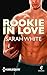 Rookie In Love by Sarah White