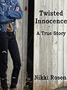 Twisted Innocence A True Story