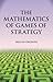 The Mathematics of Games of...